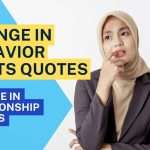 Change in Behavior Hurts Quotes