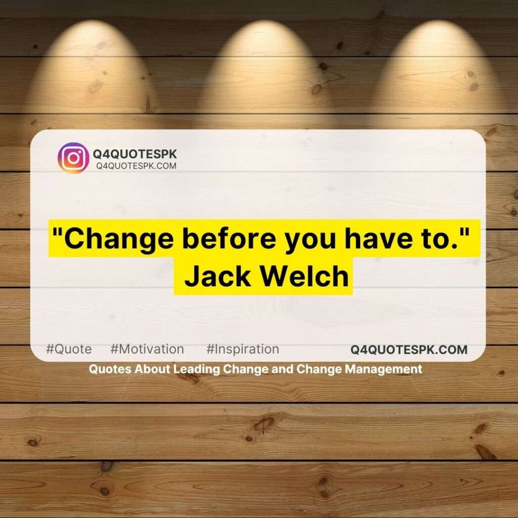 Quotes About Leading Change and Change Management (1)