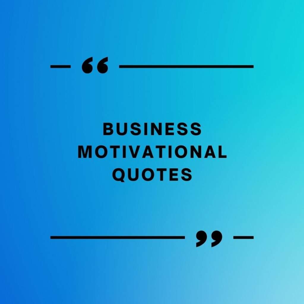 business motivational quotes
