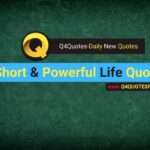Short Powerful Life Quotes