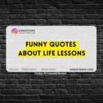 funny quotes about life lessons 12