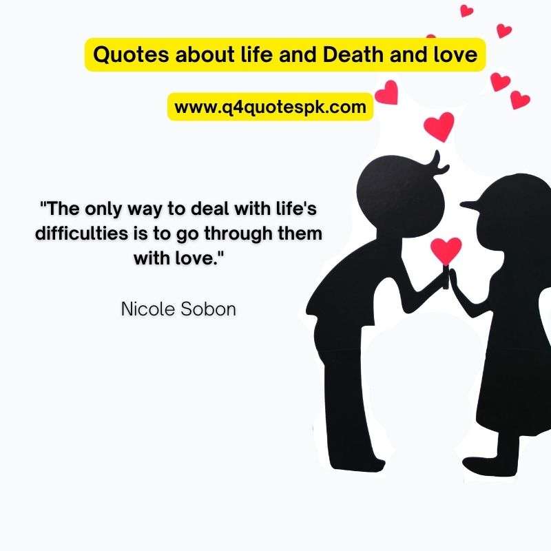 Quotes about life and Death and love (15)