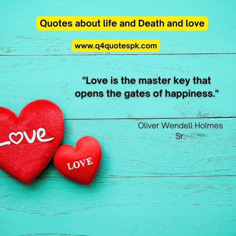 Quotes about life and Death and love (5)