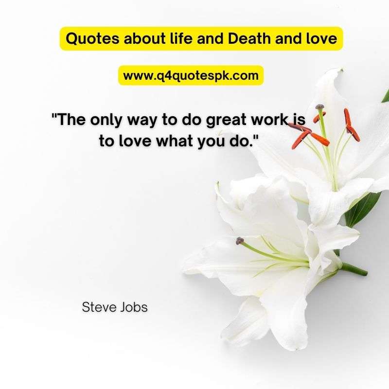 Quotes about life and Death and love (8)