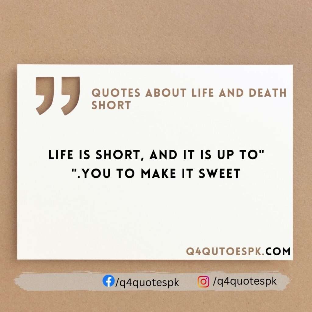 Quotes about life and death short (8)