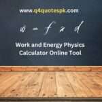 Work and Energy Physics Calculator Online Tool
